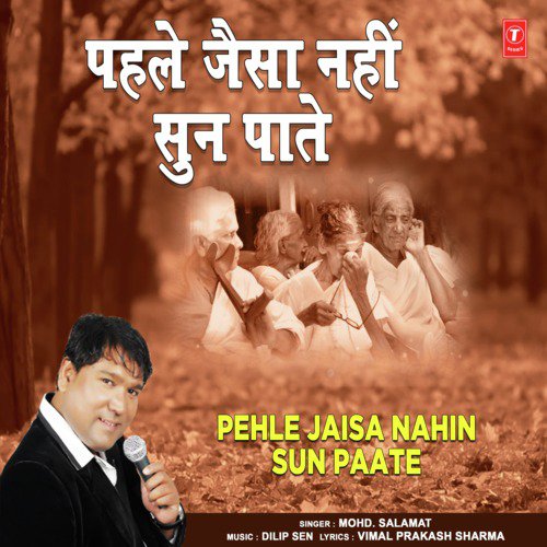 Pehle Jaisa Nahin Sun Paate by Mohammad Salamat - Download on PagalFree