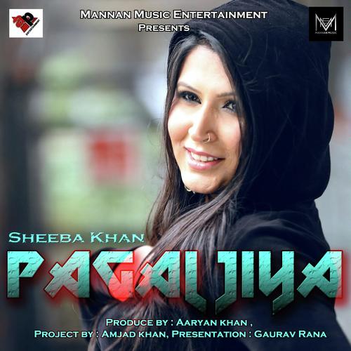 Pagal Jiya by Sheeba Khan, Apache Indian, Sheeba Khan - Download on PagalFree