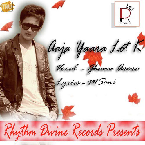 Aaja Yaara Lot k by Ghanu Arora - Download on PagalFree