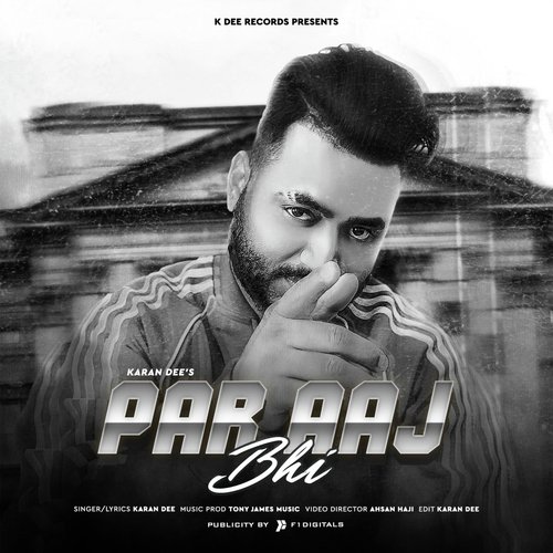 Par Aaj Bhi by Karan Dee - Download on PagalFree
