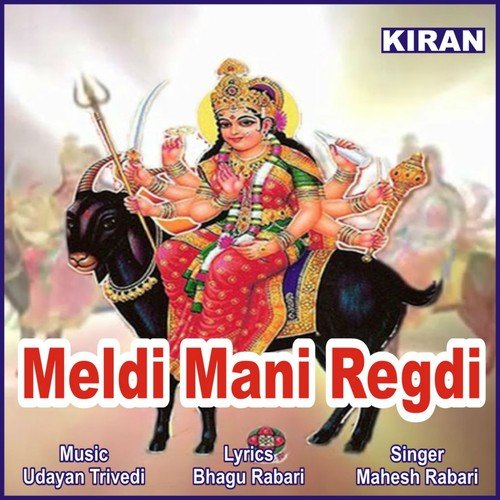 Meldi Mani Regdi, Pt. 2 by Mahesh Rabari - Download on PagalFree