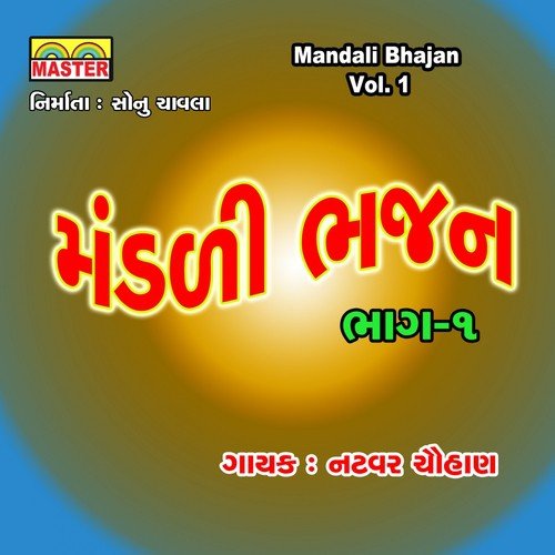 Mandali Bhajan, Pt. 1 by Natvar Chauhan - Download on PagalFree
