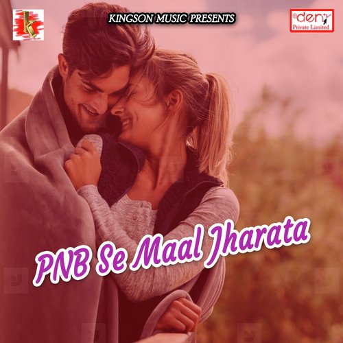 PNB Se Maal Jharata by Various Artists - Download on PagalFree