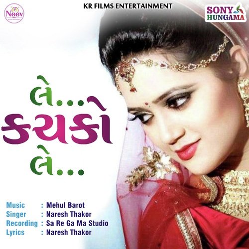 Le Kachko Le by Naresh Thakor - Download on PagalFree