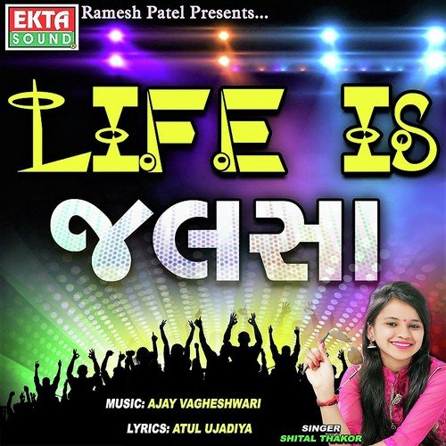 Life Is Jalsa by Shital Thakor - Download on PagalFree