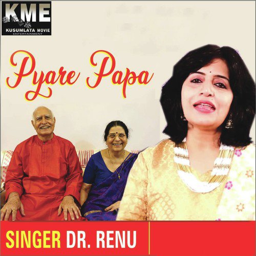Pyare Papa by Dr.Renu - Download on PagalFree