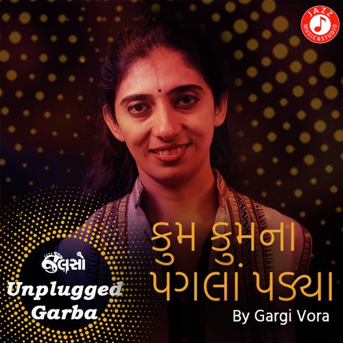 Kum Kum Na Pagla Padya - Unplugged Garba by Kushal Chokshi - Download on PagalFree