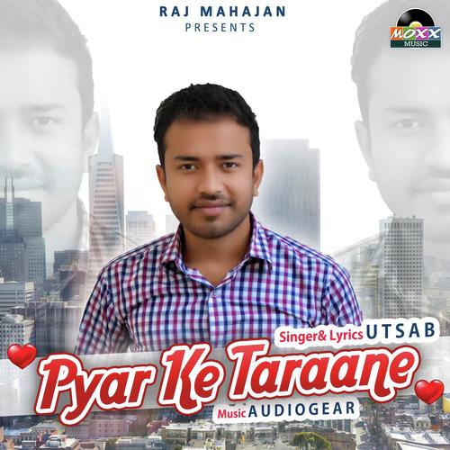 Pyar Ke Taraane by Utsab - Download on PagalFree