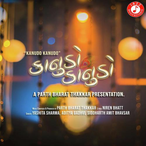 Kanudo Kanudo by Aditya Gadhvi, Siddharth Amit Bhavshar, Siddharth Amit Bhavshar, Yashita Sharma - Download on PagalFree
