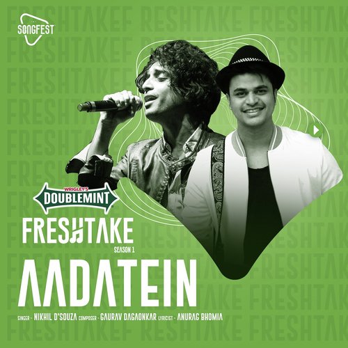 Aadatein (Doublemint Freshtake Season 1) by Nikhil D039souza - Download on PagalFree