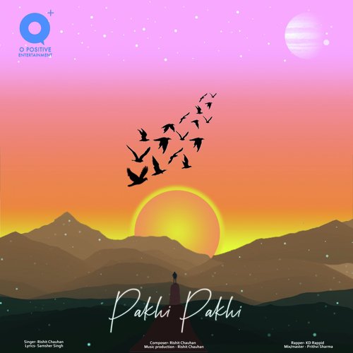 Pakhi Pakhi by Rishit Chauhan, KD Rappid - Download on PagalFree