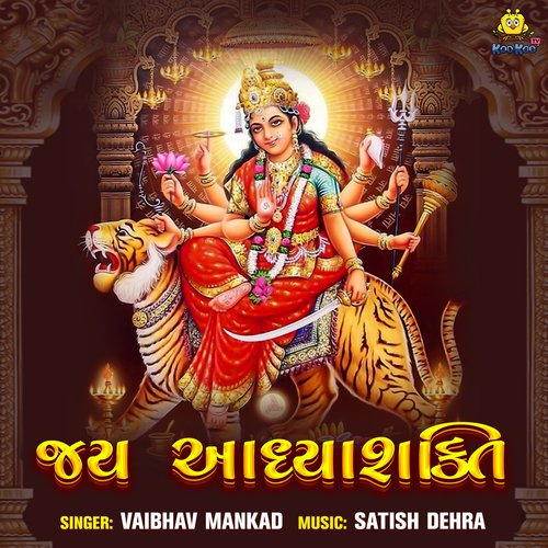 Jay Aadhya Shakti by Vaibhav Mankad - Download on PagalFree