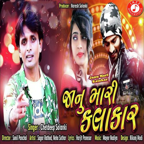 Janu Mari Kalakar by Chetdeep Solanki - Download on PagalFree