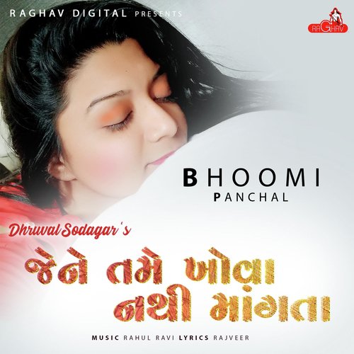 Jene Tame Khova Nathi Mangta by Bhoomi Panchal - Download on PagalFree