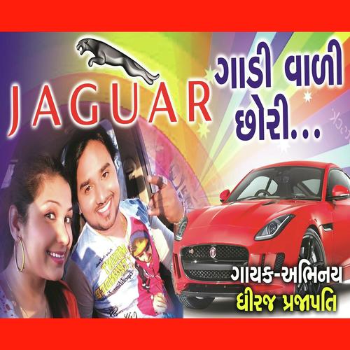 Jaguar Vaadi Chhori by Dhiraj Prajapati - Download on PagalFree