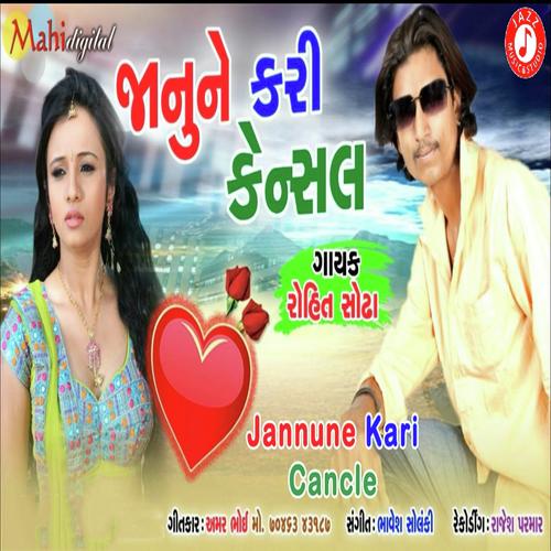 Jaanu Ne Kari Cancle by Rohit Sodha - Download on PagalFree