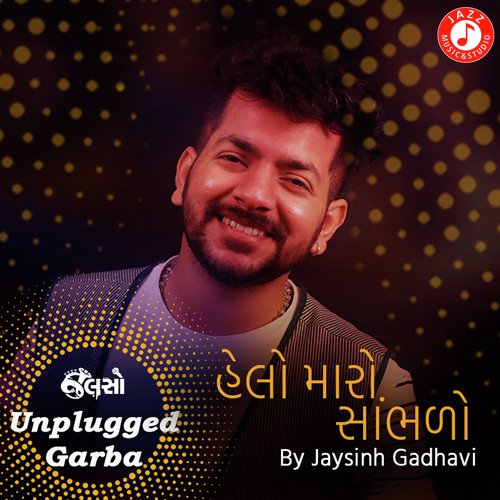 Helo Maro Sambhlo - Unplugged Garba by Kushal Chokshi - Download on PagalFree