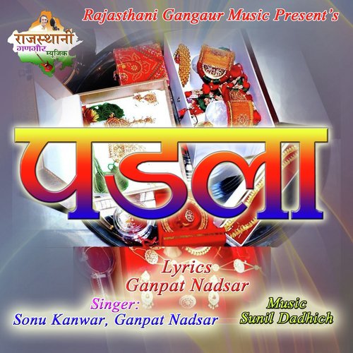 Padla by Ganpat Nadsar, Sonu Kanwar - Download on PagalFree