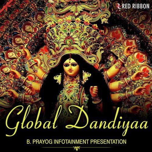 Global Dandiyaa by Pamela Jain, Piyashi Sengupta De - Download on PagalFree