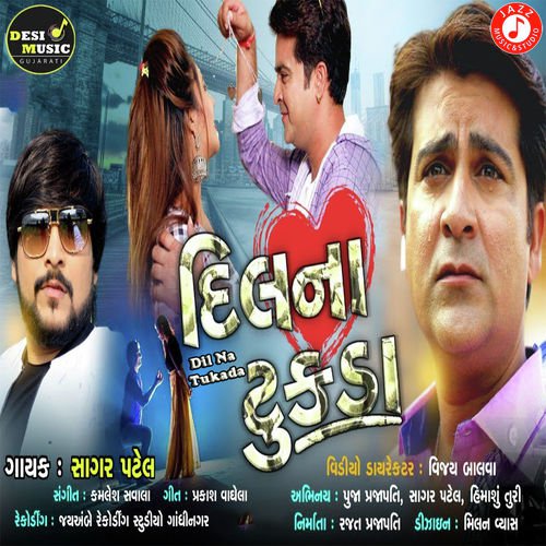 Dil Na Tukada by Sagar Patel - Download on PagalFree