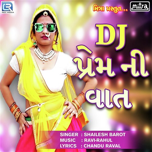 Dj Prem Ni Vaat by Shailesh Barot - Download on PagalFree