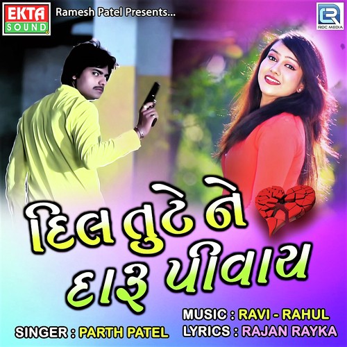 Dil Tute Ne Daru Pivay by Parth Patel - Download on PagalFree