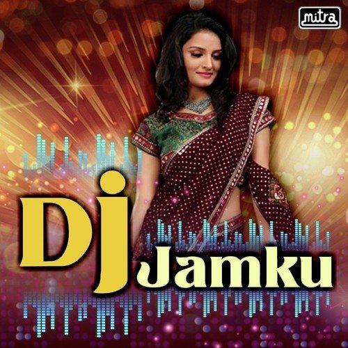 Dj Jamku by Shailesh Barot - Download on PagalFree