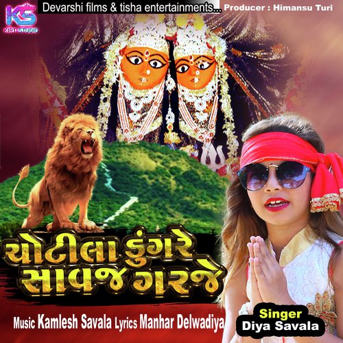 Chotila Dungare Savaj Garje by Diya Savala - Download on PagalFree