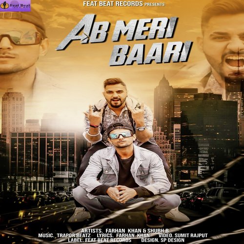 Ab Meri Baari by Farhan Khan, shubh B - Download on PagalFree