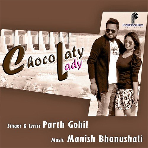 Chocolaty Lady by Parth Gohil - Download on PagalFree