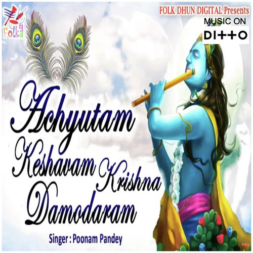 Achyutam Keshauam Krishna Damodaram by Manoj Aryan - Download on PagalFree