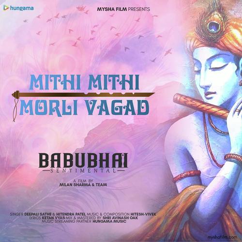 Mithi Mithi Morli Vagad by Hitendra Patel, Deepali Sathe, Hitendra Patel - Download on PagalFree