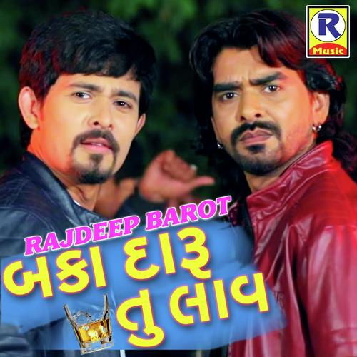Baka Daru Tu Laav by Rajdeep Barot - Download on PagalFree