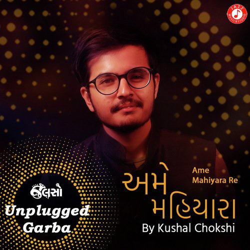 Ame Mahiyara Re - Unplugged by Kushal Chokshi - Download on PagalFree