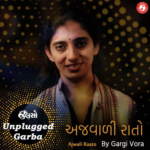 Ajwali Raato - Unplugged by Gargi Vora - Download on PagalFree
