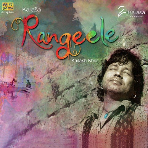 Rangeele by Kailash Kher, Naresh, Paresh - Download on PagalFree