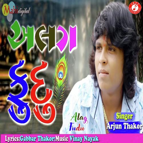 Alag Fudu by Arjun Thakor - Download on PagalFree