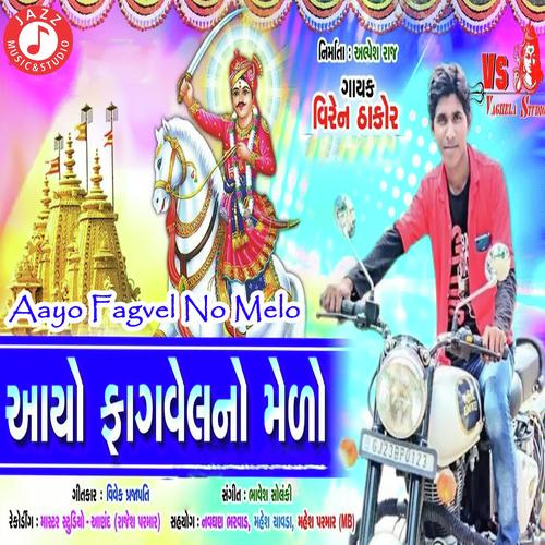 Aayo Fagvel No Melo by Viren Thakor - Download on PagalFree