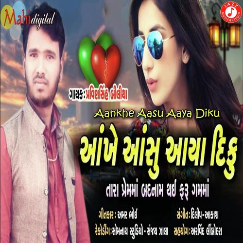 Aankhe Aasu Aaya Diku by Pravinsinh Bilitha - Download on PagalFree