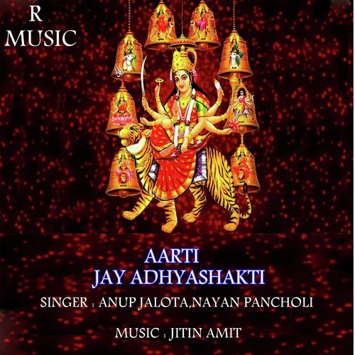 Jay Adhyashakti by Nayan Pancholi, Anup Jalota, Nayan Pancholi - Download on PagalFree
