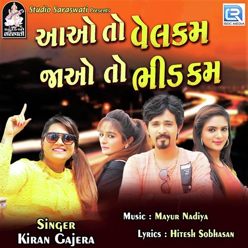 Aavo To Welcome Javo To Bhidcome by Kiran Gajera - Download on PagalFree