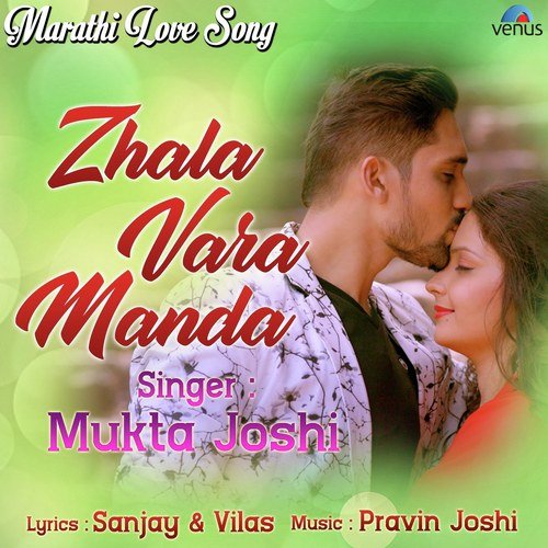 Zhala Vara Manda by Mukta Joshi - Download on PagalFree