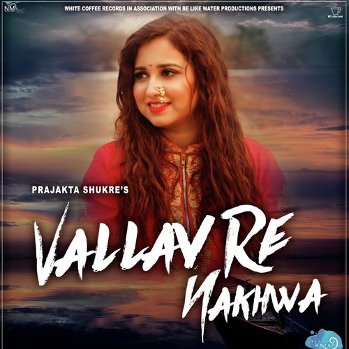 Vallav Re Nakhwa by Shrikanth Nair - Download on PagalFree