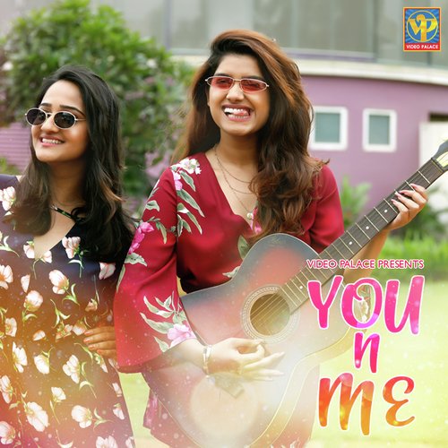 You N Me by Rasika Sunil, Aditi Dravid - Download on PagalFree