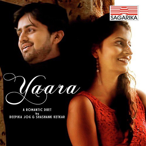 Yaara by Shashank Ketkar, Deepika Jog Datar - Download on PagalFree