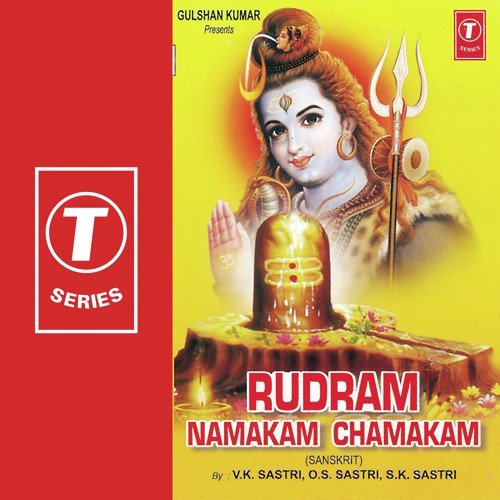 Rudram Namakam Chamakam by O.S. Sastri, S.K. Shastry, V.K. Sastri, Bhushan Dua - Download on PagalFree