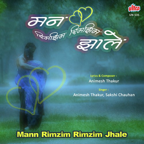 Mann Rimzim Rimzim Jhale by Animesh Thakur - Download on PagalFree
