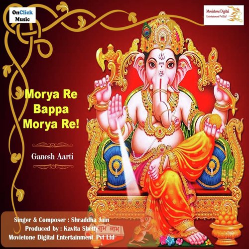 Morya Re Bappa Morya Re Ganesh Aarti by Shraddha Jain - Download on PagalFree