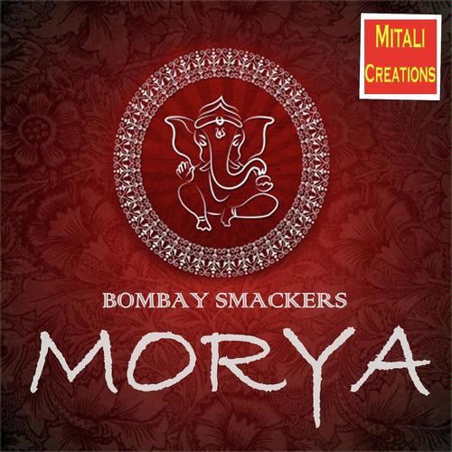 Morya Re by Bombay Smackers - Download on PagalFree
