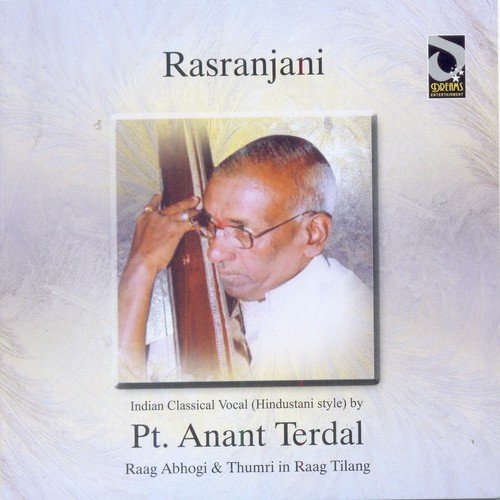Khayal - Charan Dhar Aayo - Laaj Rakho Mori by Pandit Anant Terdal - Download on PagalFree